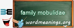 WordMeaning blackboard for family mobulidae